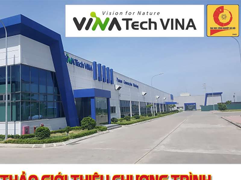 Chương trình học bổng "Cán bộ nguồn & Tài năng kỹ thuật" và phỏng vấn trực tiếp của Công ty TNHH Vinatech Vina